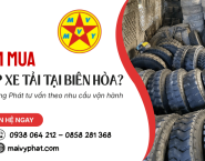 Tìm mua lốp xe tải tại Biên Hòa? Vy Long Phát tư vấn theo nhu cầu vận hành